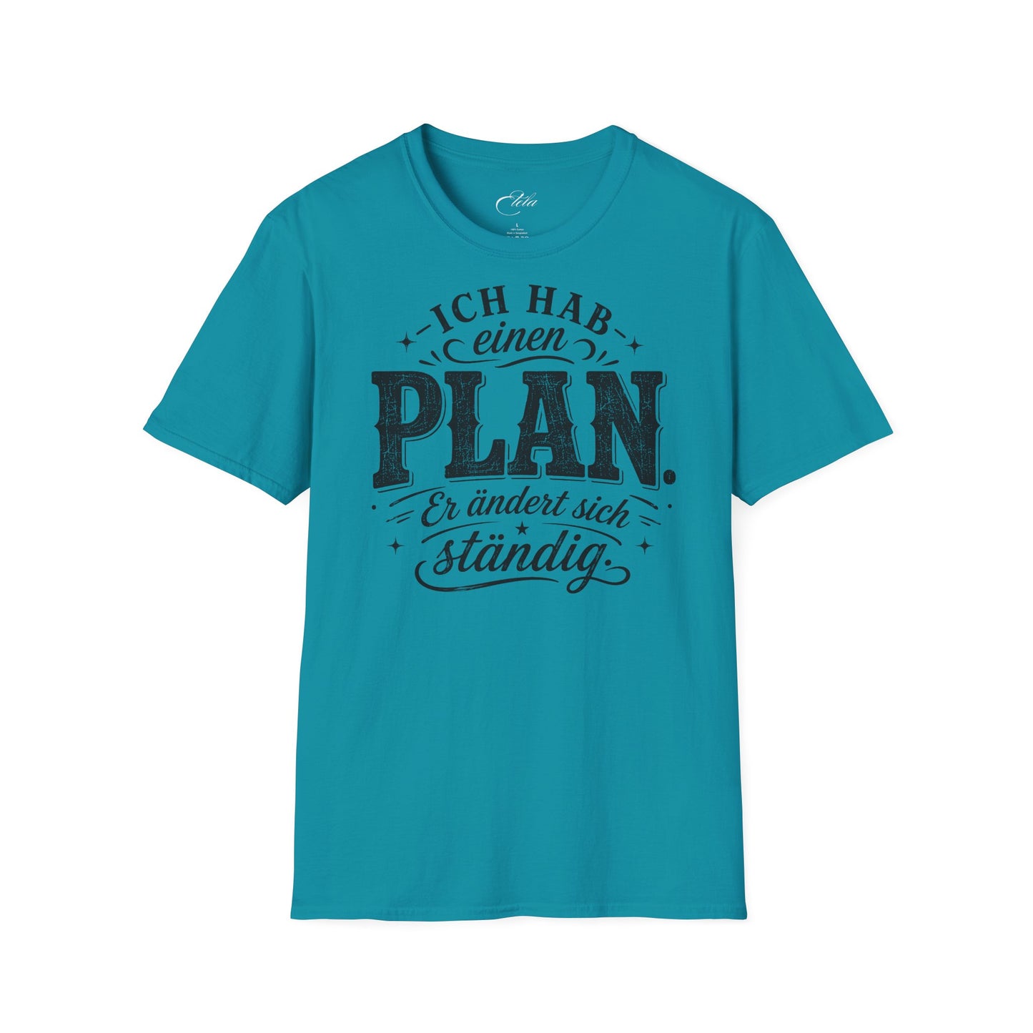 Hab Einen Plan Schwarz T-Shirt