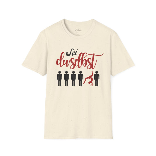 Sei Du Selbst T-Shirt