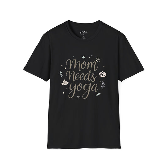 Mom Needs Yoga T-Shirt