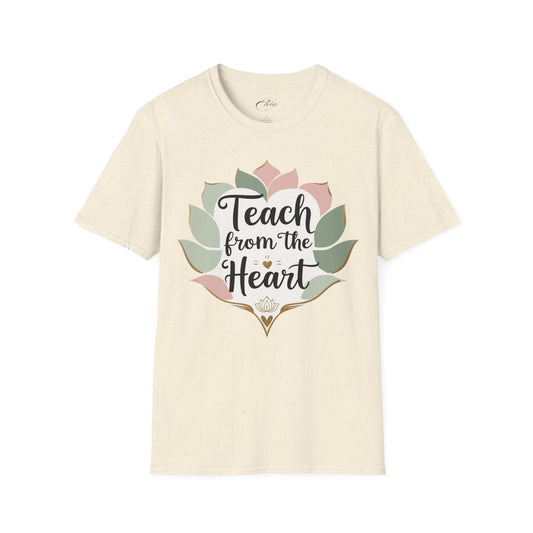 Teach From The Heart T-Shirt