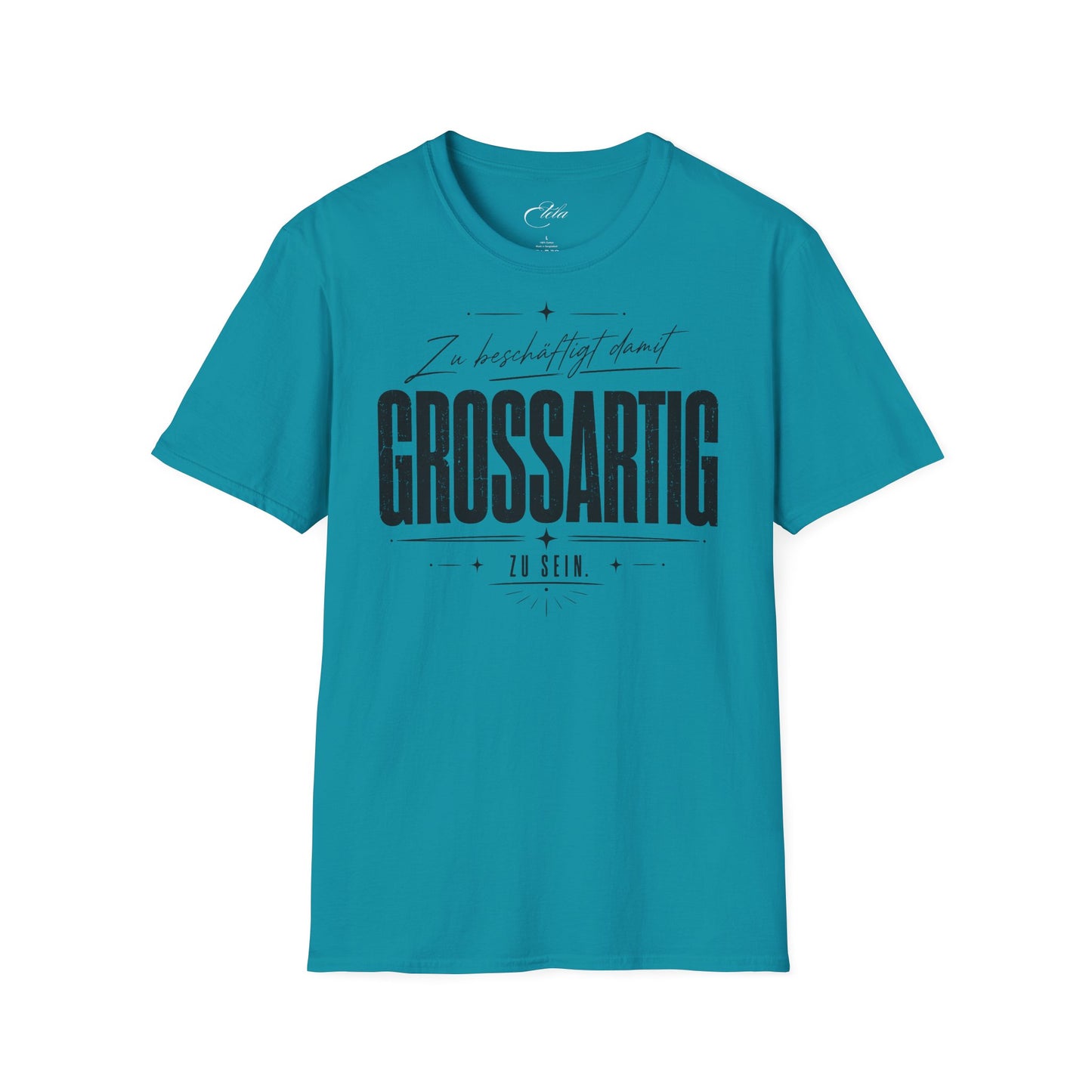 Grossartig T-Shirt