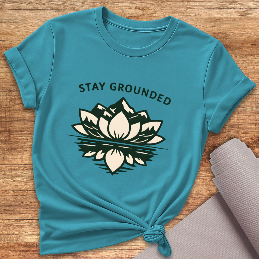 Stay Grounded T-Shirt