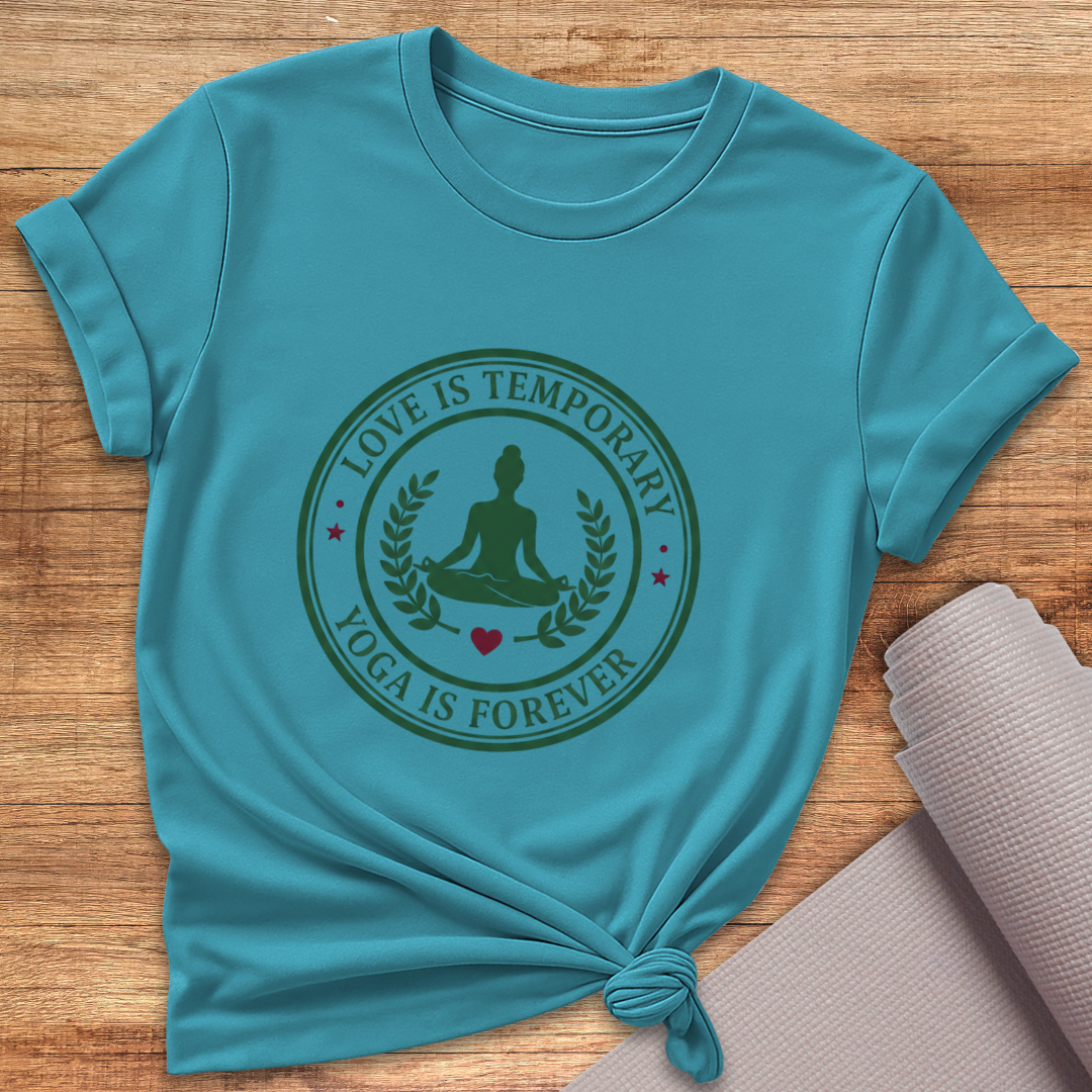 Yoga Is Forever T-Shirt