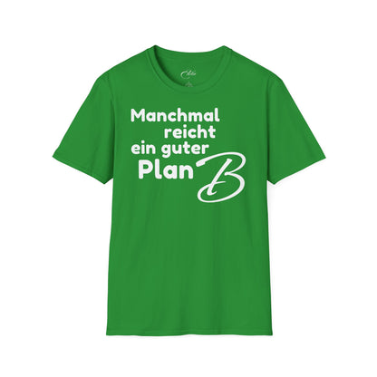Manchmal Reicht T-Shirt