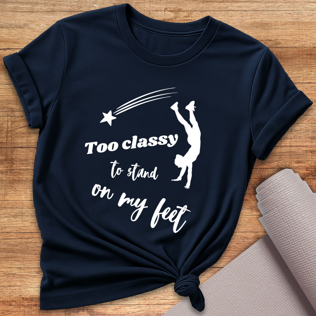 Too Classy T-Shirt