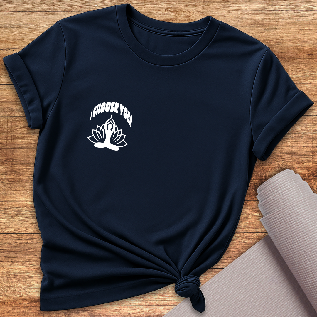 I Choose Yoga T-Shirt