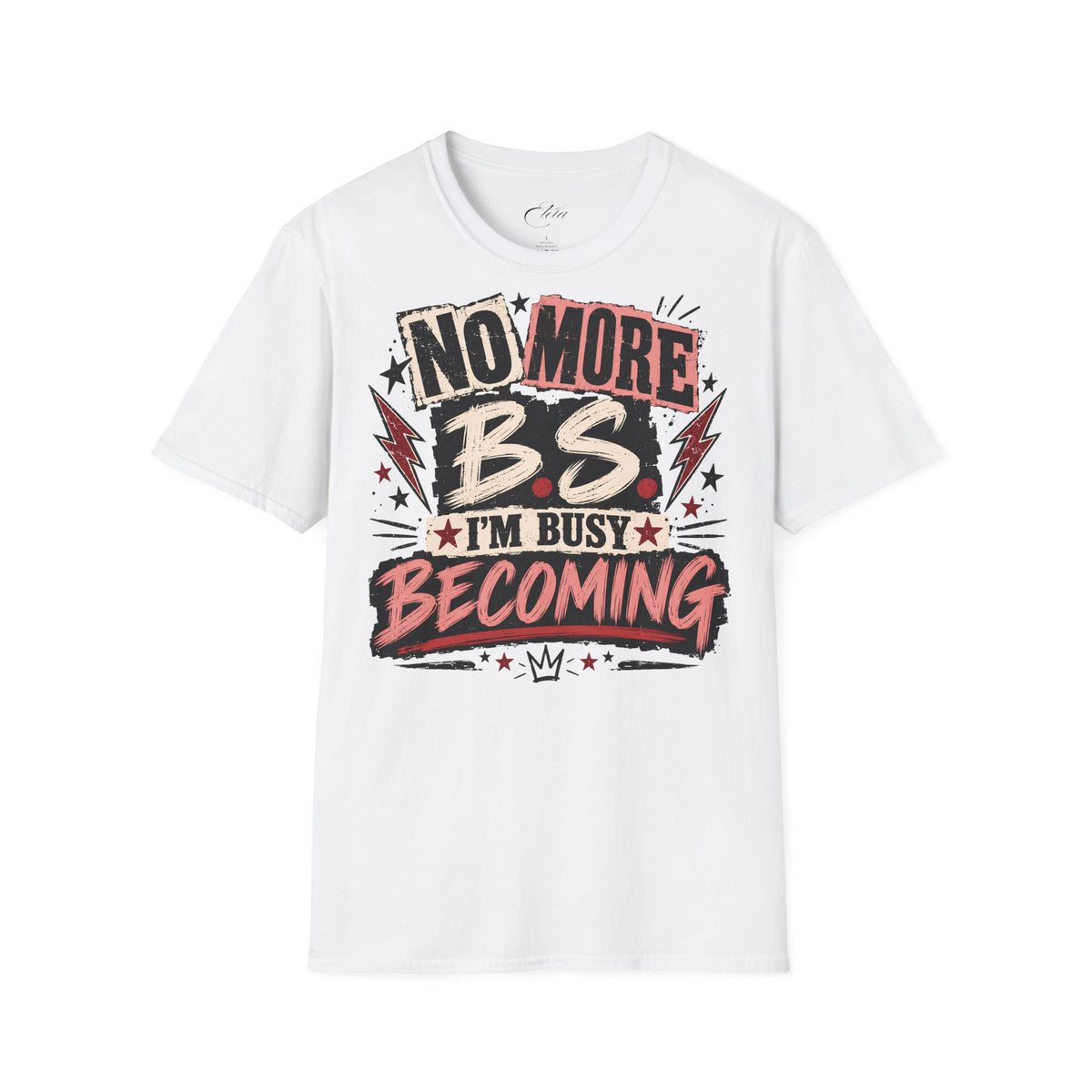 No More BS T-Shirt
