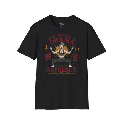 Zu Jung Zum Aufgeben T-Shirt