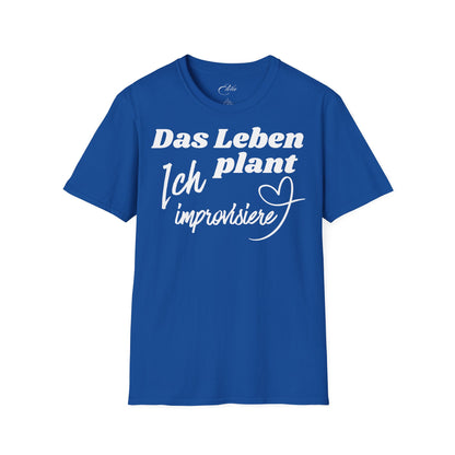 Ich Improvisiere T-Shirt