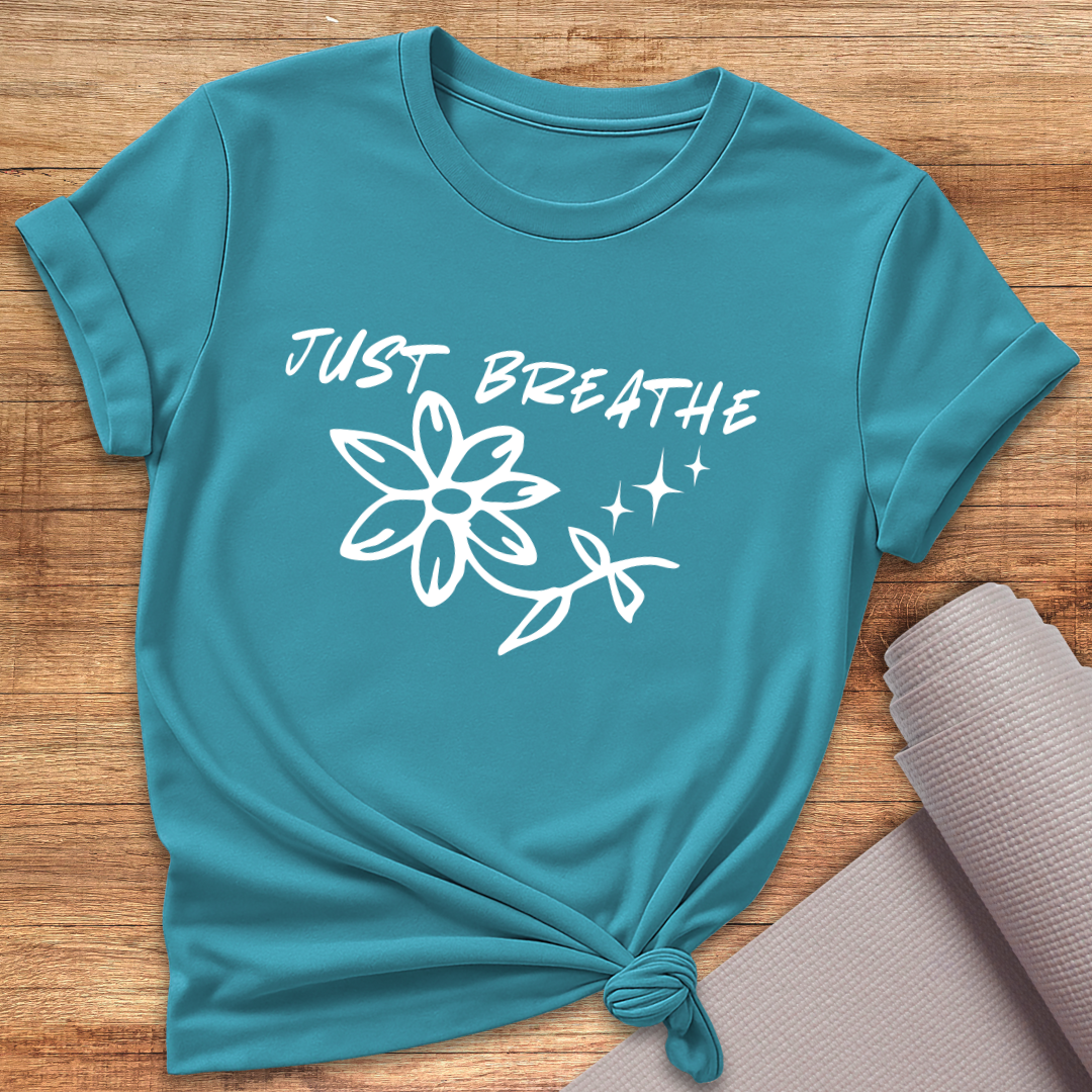 Just breathe T-Shirt