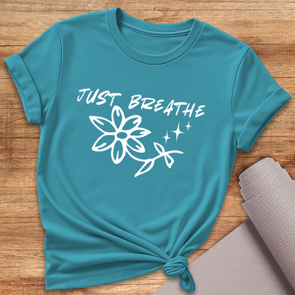 Just breathe T-Shirt