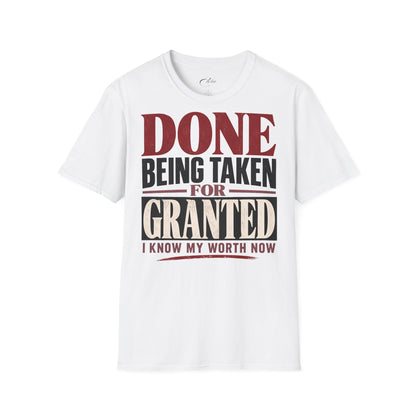 Taken For Granted T-Shirt