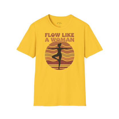 Flow Like A Woman T-Shirt