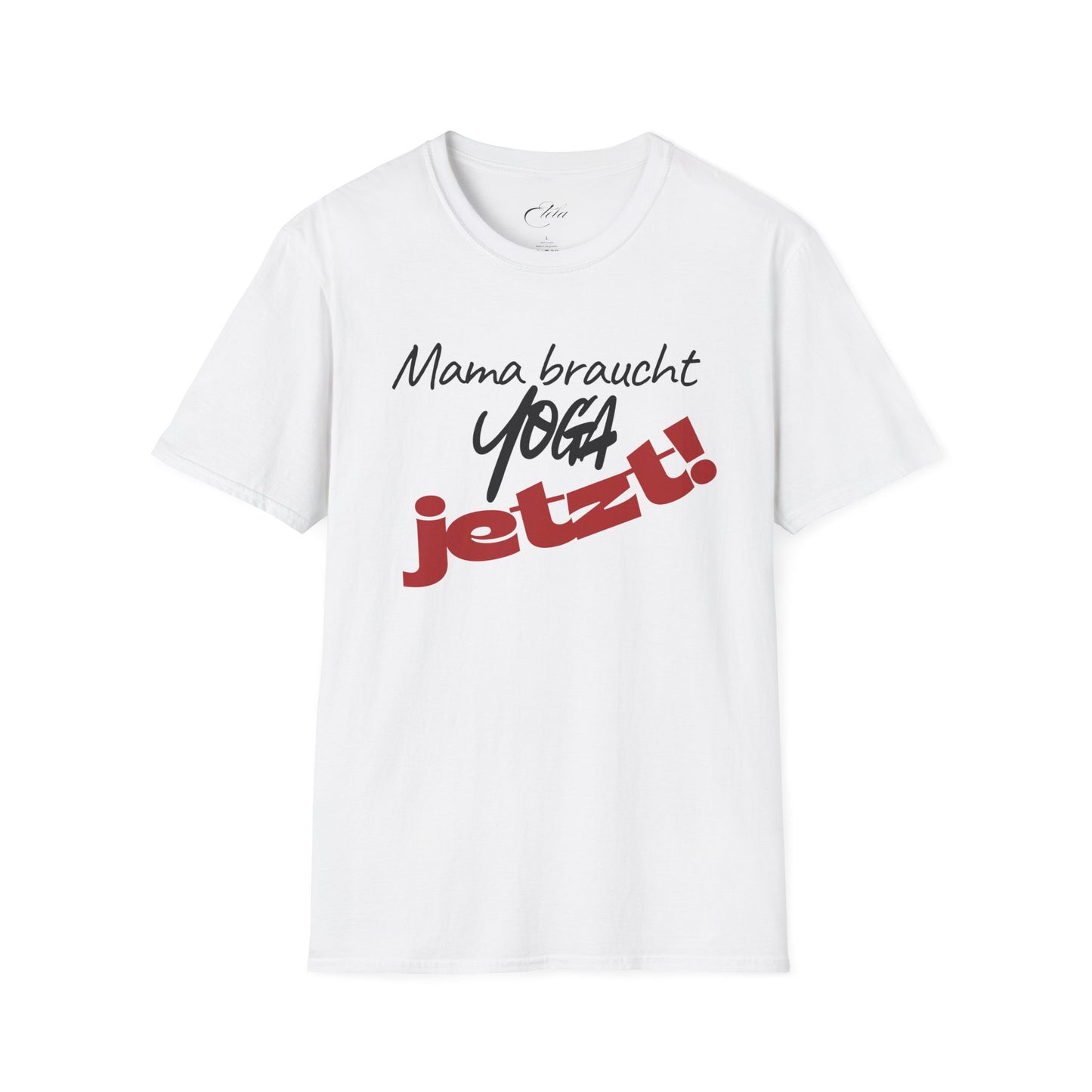 Mama Braucht Yoga Jetzt T-Shirt