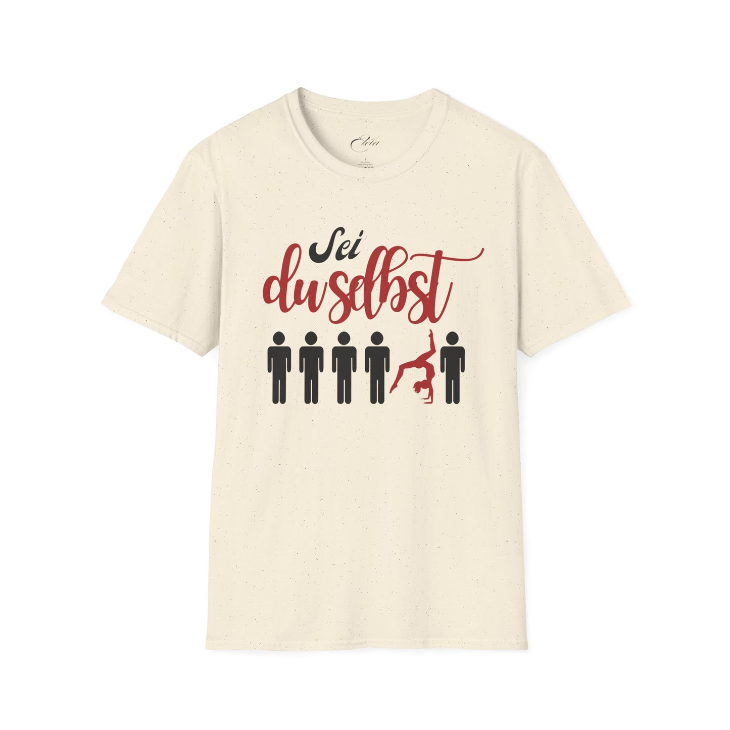 Sei Du Selbst T-Shirt