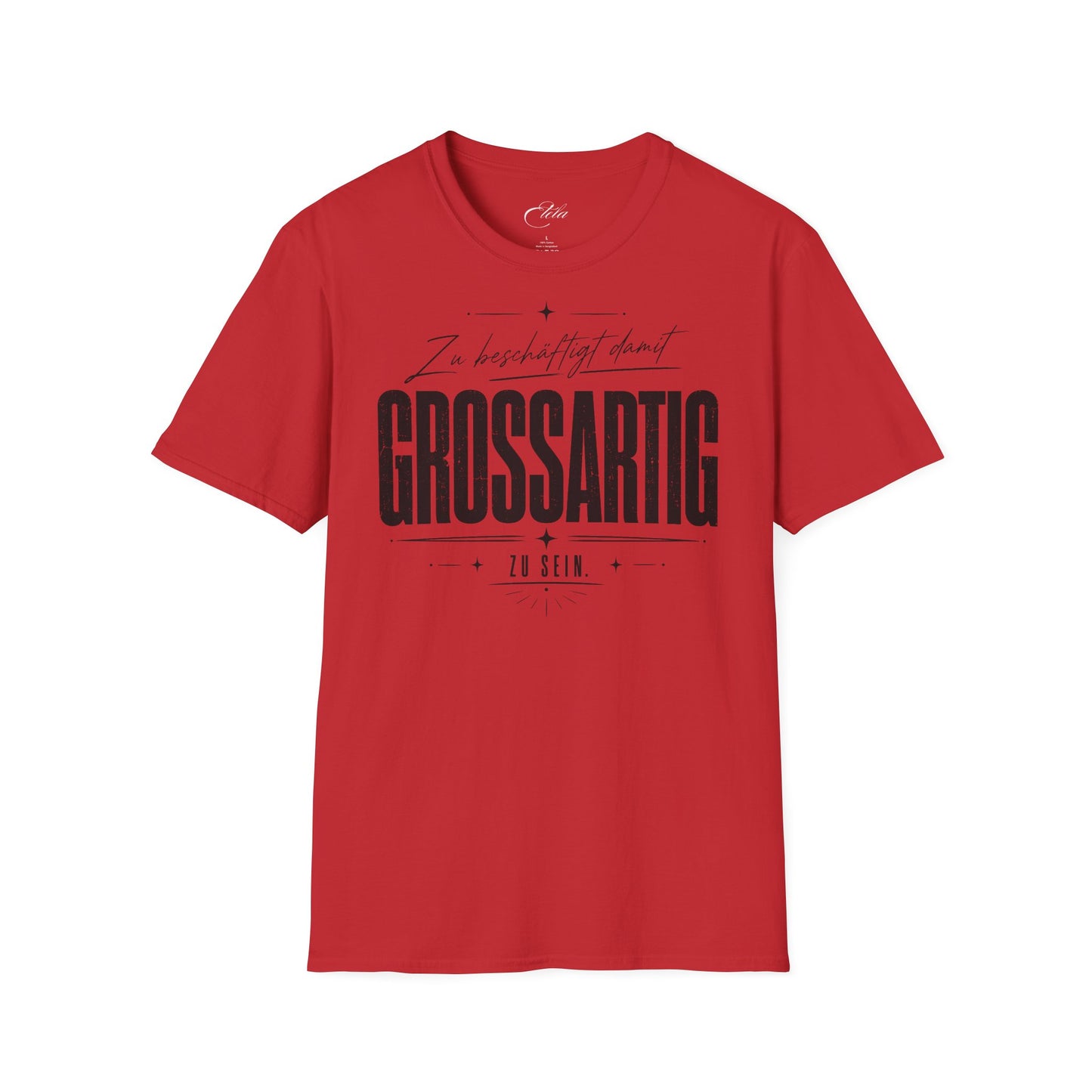 Grossartig T-Shirt