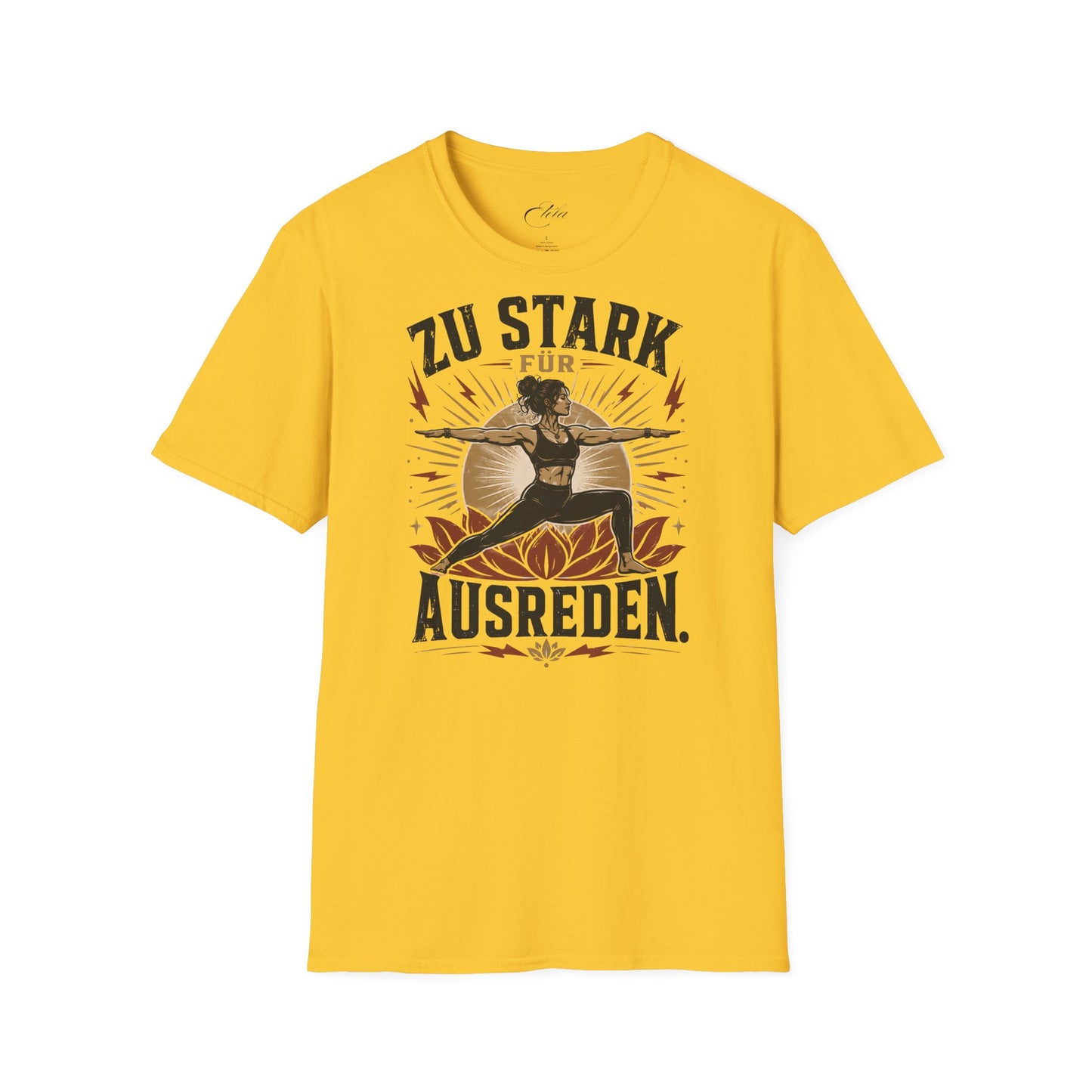 Zu Stark Für Ausreden T-Shirt