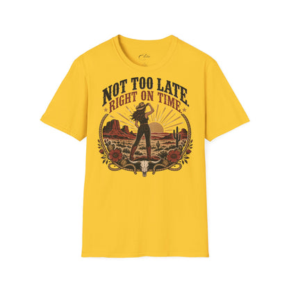 Not Too Late T-Shirt