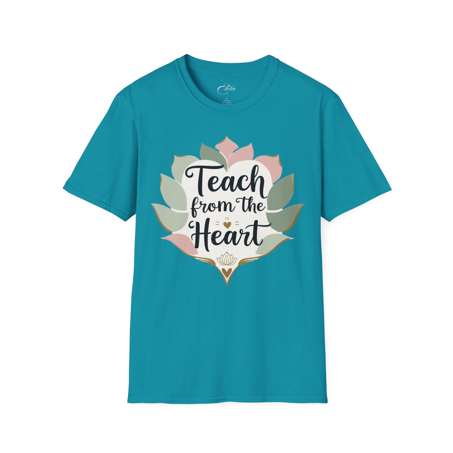 Teach From The Heart T-Shirt