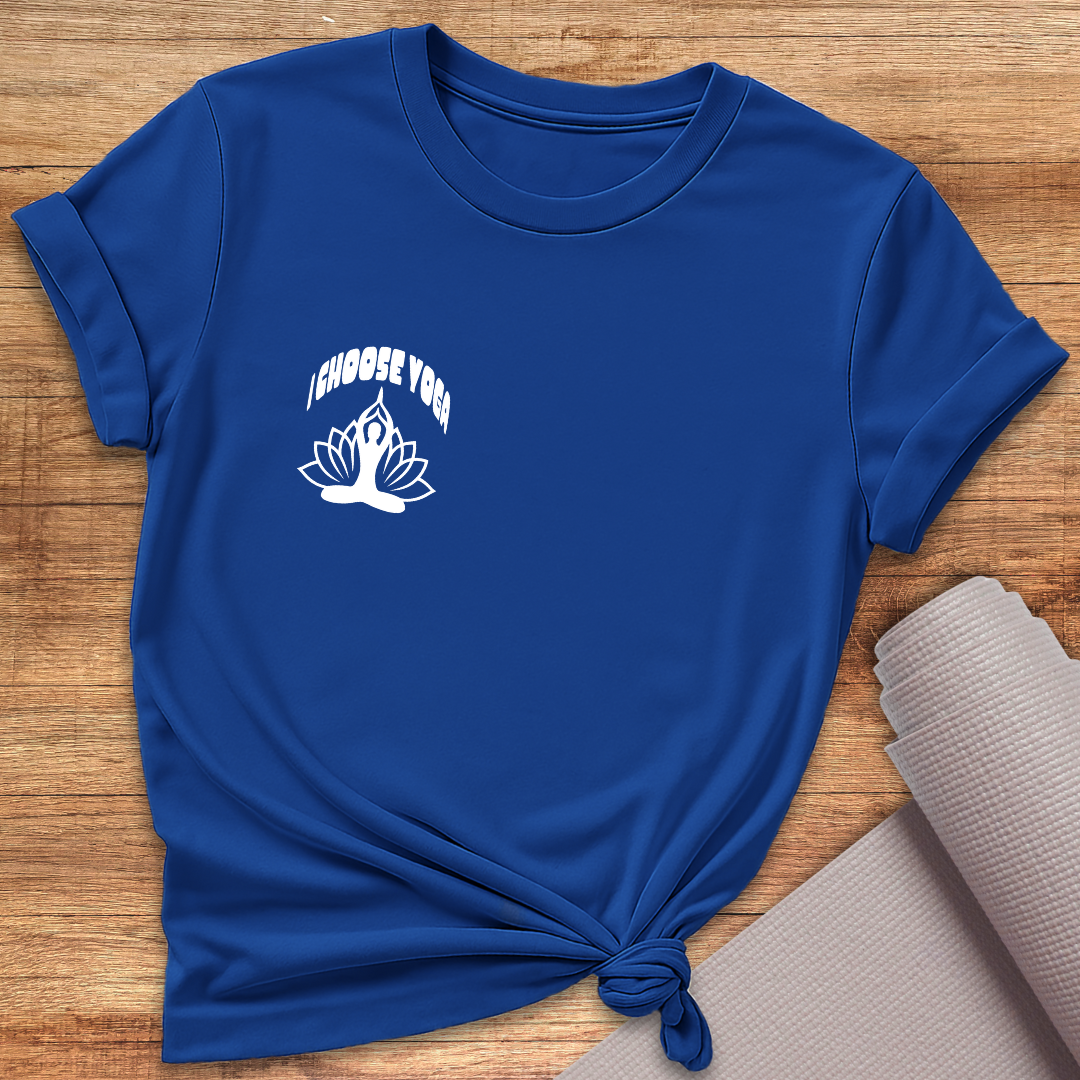 I Choose Yoga T-Shirt
