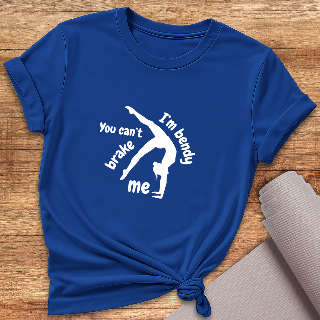 You Can't Brake Me T-Shirt