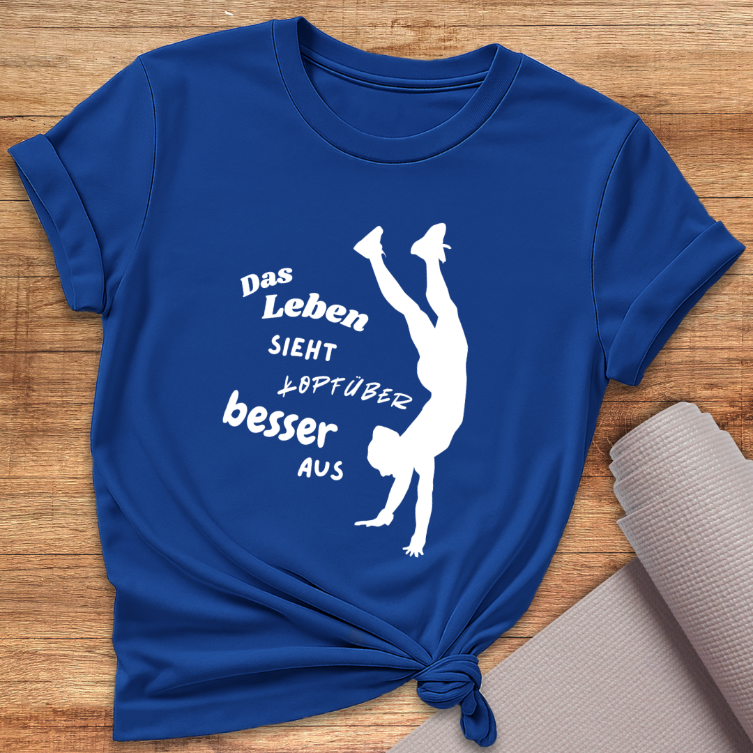 Kopfüber Besser T-Shirt