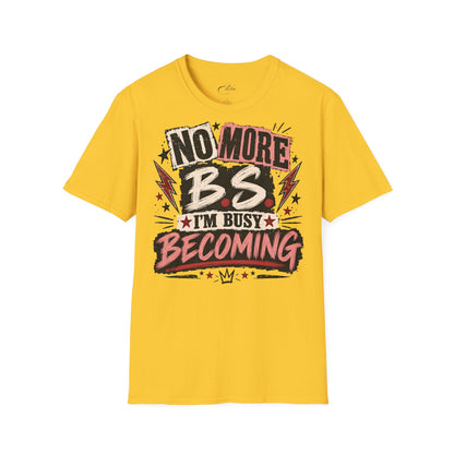 No More BS T-Shirt