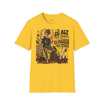 Zu Magisch Für Stress T-Shirt