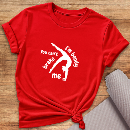 You Can't Brake Me T-Shirt