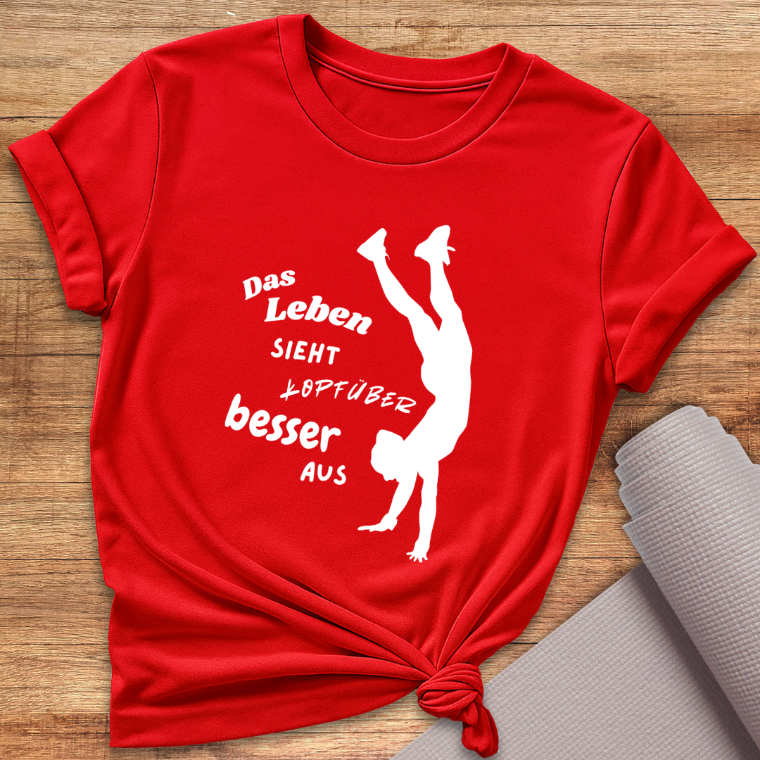 Kopfüber Besser T-Shirt