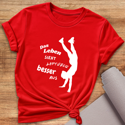 Kopfüber Besser T-Shirt