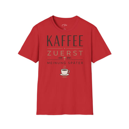 Kaffee Zuerst T-Shirt