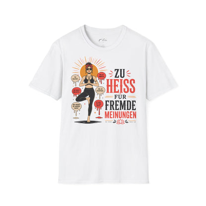 Fremde Meinungen T-Shirt