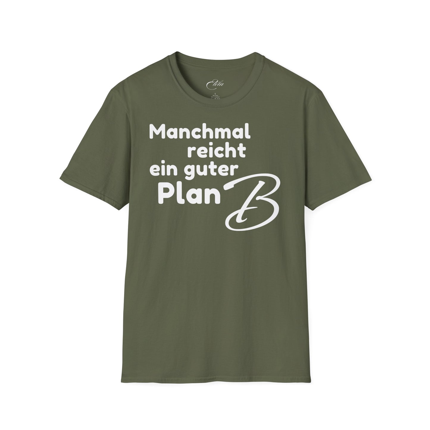 Manchmal Reicht T-Shirt