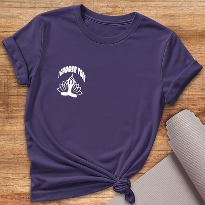 I Choose Yoga T-Shirt