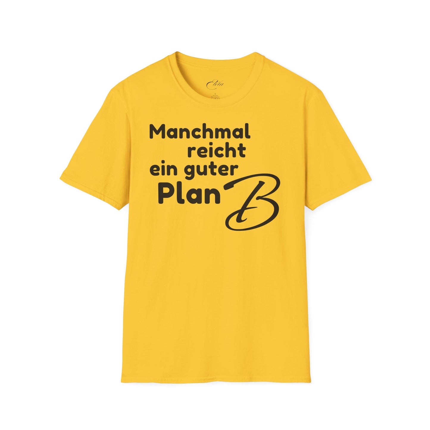 Manchmal Reicht T-Shirt