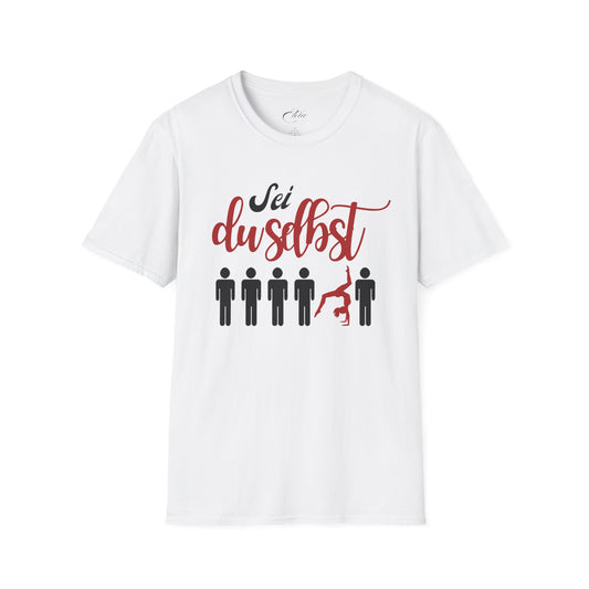 Sei Du Selbst T-Shirt