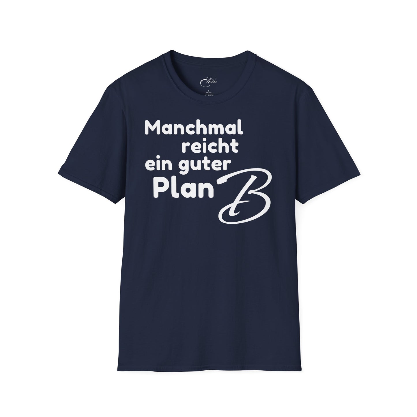 Manchmal Reicht T-Shirt