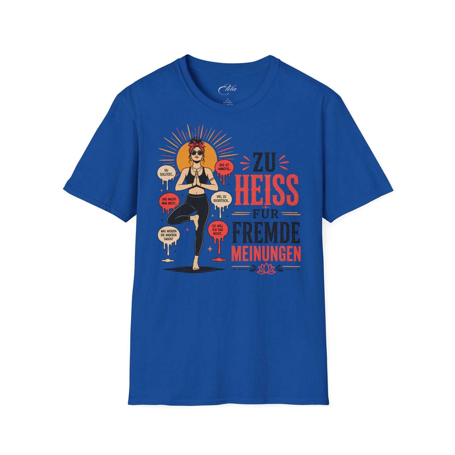 Fremde Meinungen T-Shirt