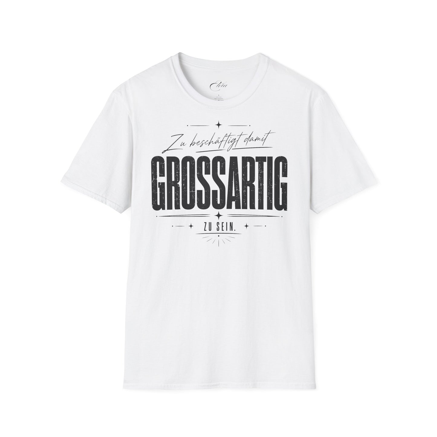 Grossartig T-Shirt