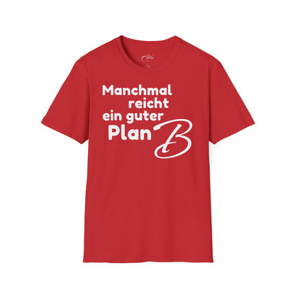 Manchmal Reicht T-Shirt