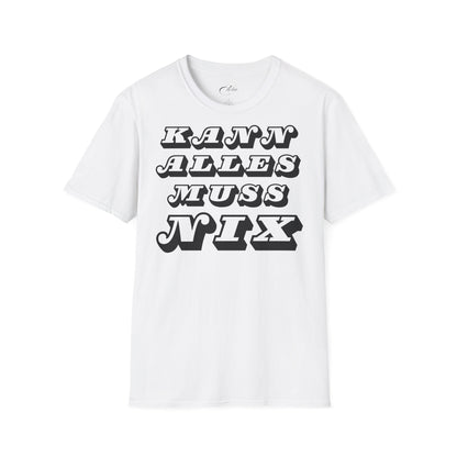 Muss Nix T-Shirt