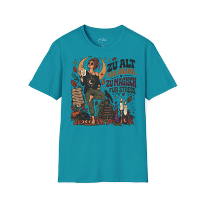 Zu Magisch Für Stress T-Shirt