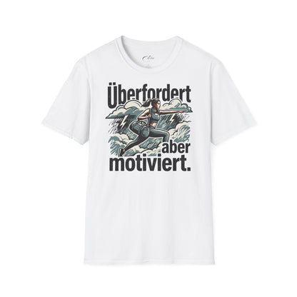 Überfordert Aber Motiviert T-Shirt