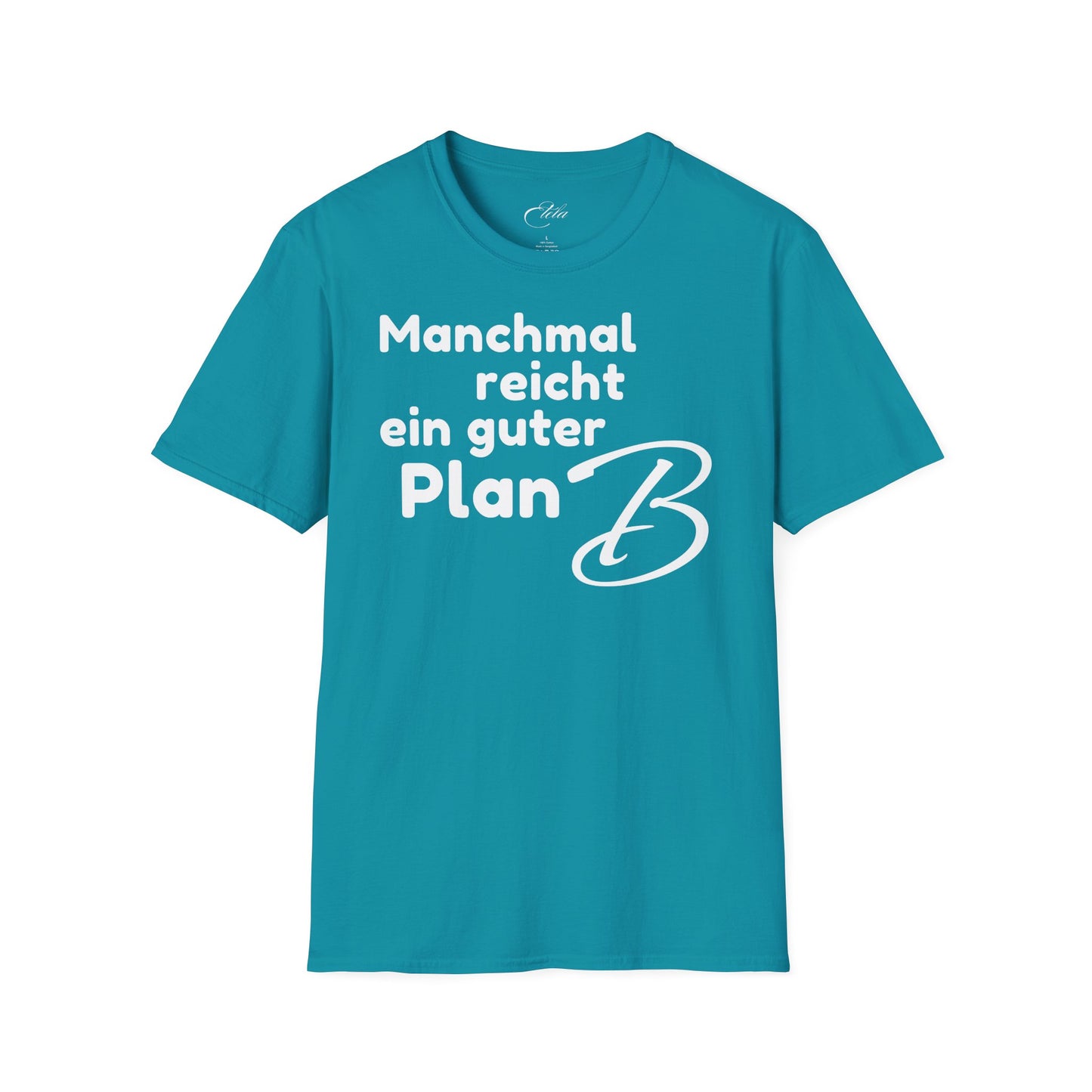 Manchmal Reicht T-Shirt
