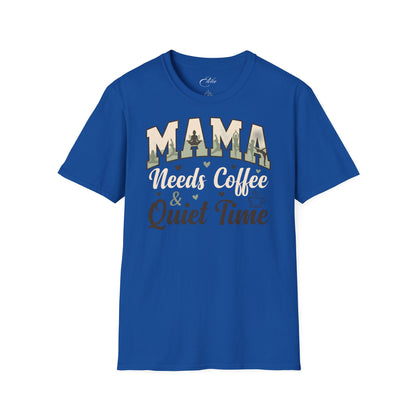 Mama Needs T-Shirt