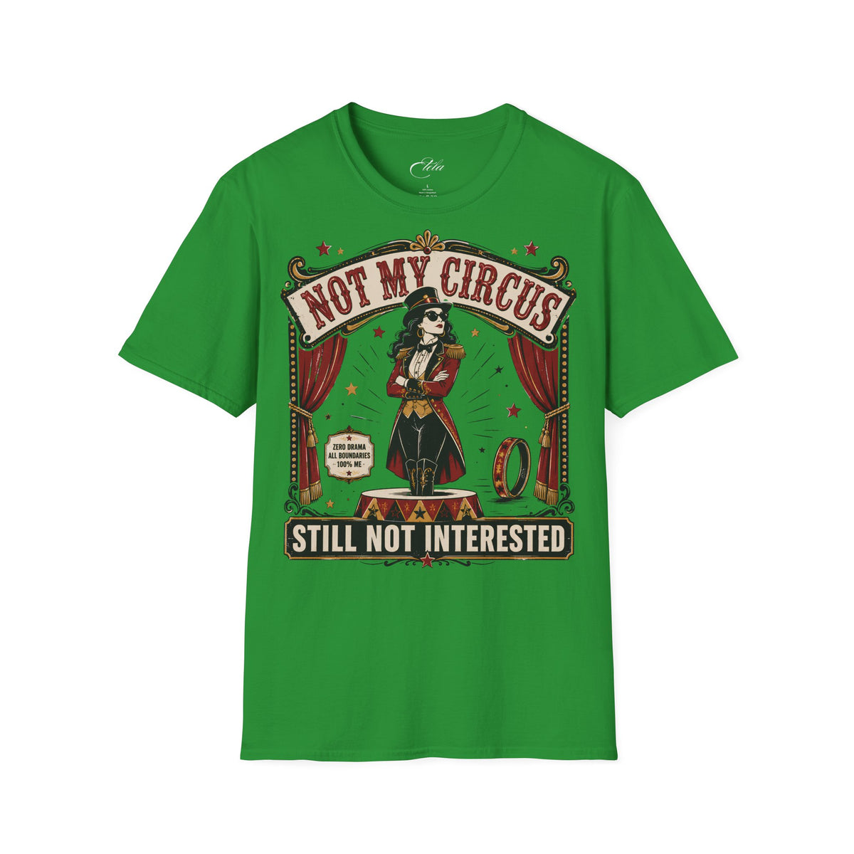 Not My Circus T-Shirt