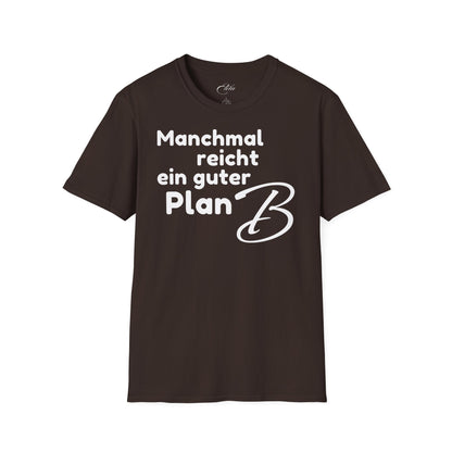 Manchmal Reicht T-Shirt