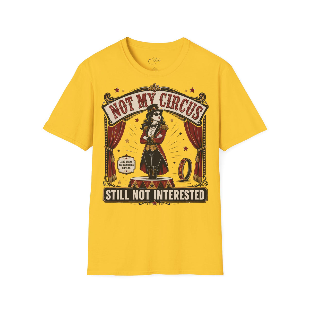 Not My Circus T-Shirt