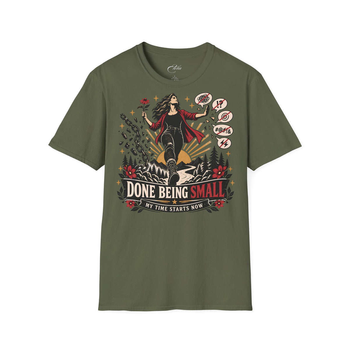 Done Being Small T-Shirt